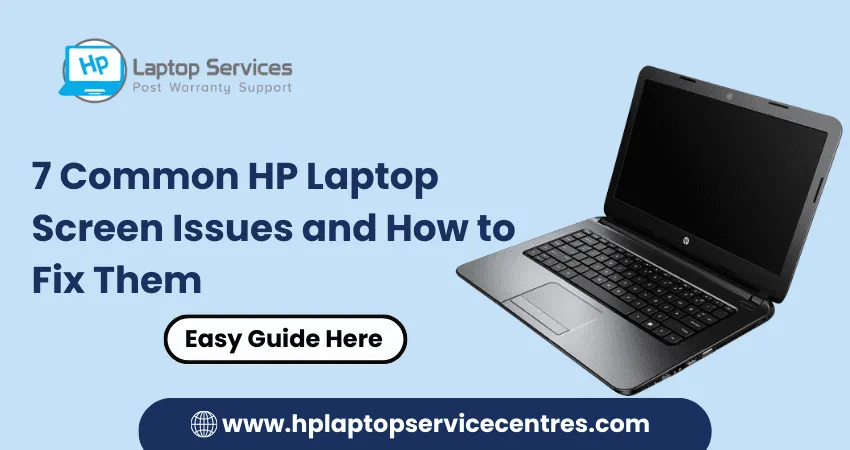 7 Common HP Laptop Screen Issues and How to Fix Them