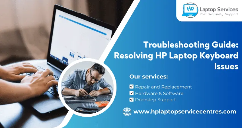 Troubleshooting Guide: Resolving HP Laptop Keyboard Issues