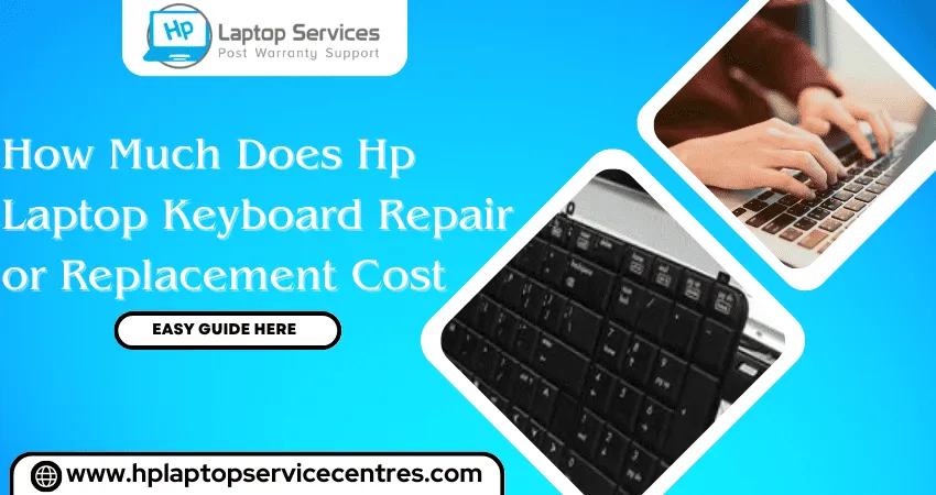Hp Laptop Keyboard Repair or Replacement Cost