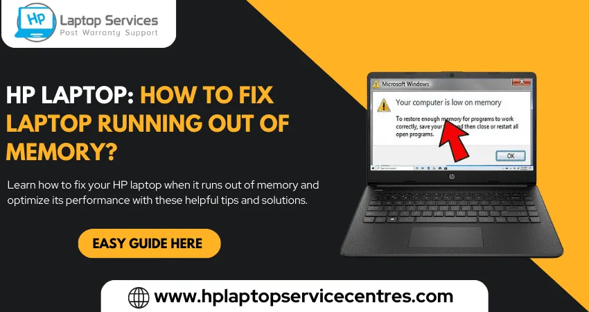 Hp Laptop: How to Fix Laptop Running Out of Memory?